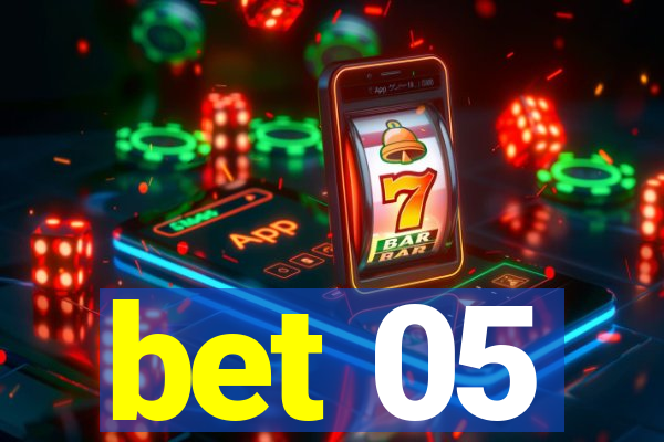 bet 05